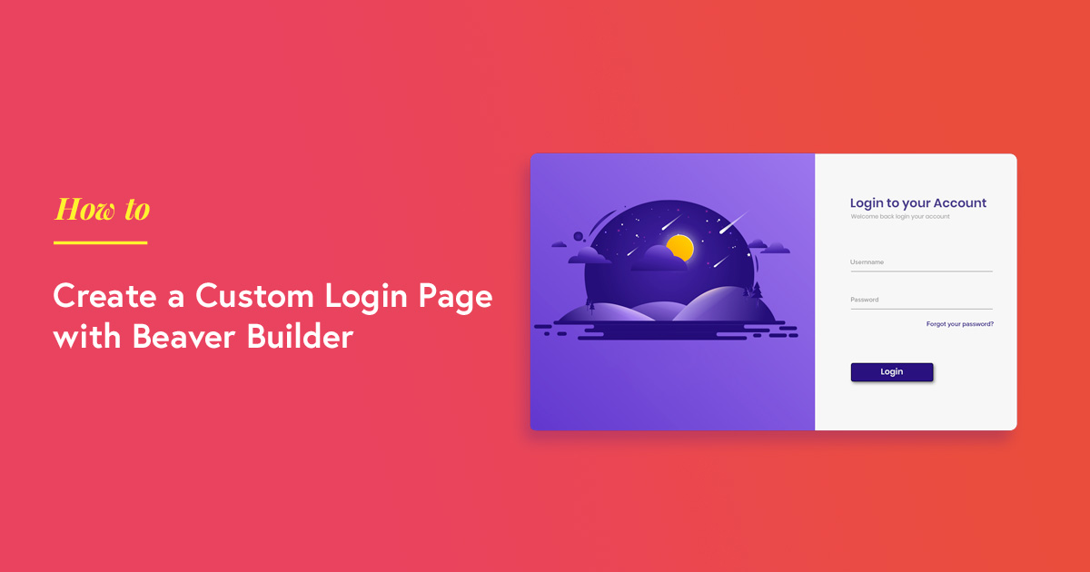 How to Create a Custom Login Page with Beaver Builder ...